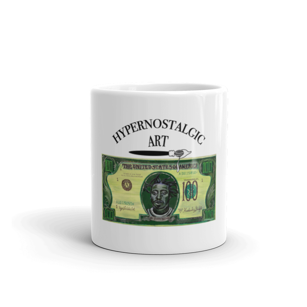 "Got Your Money White glossy mug