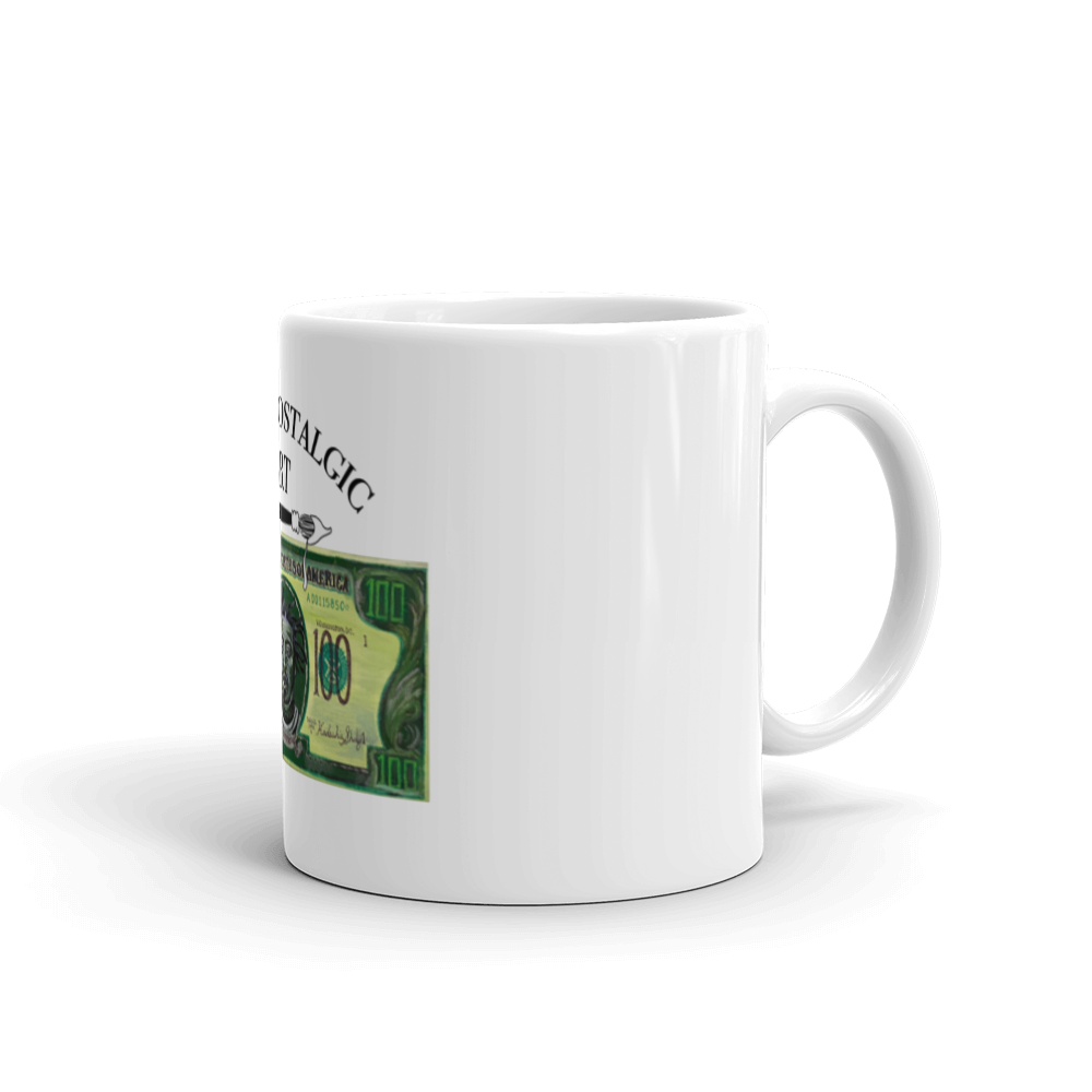 "Got Your Money White glossy mug