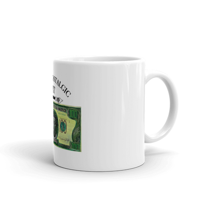 "Got Your Money White glossy mug