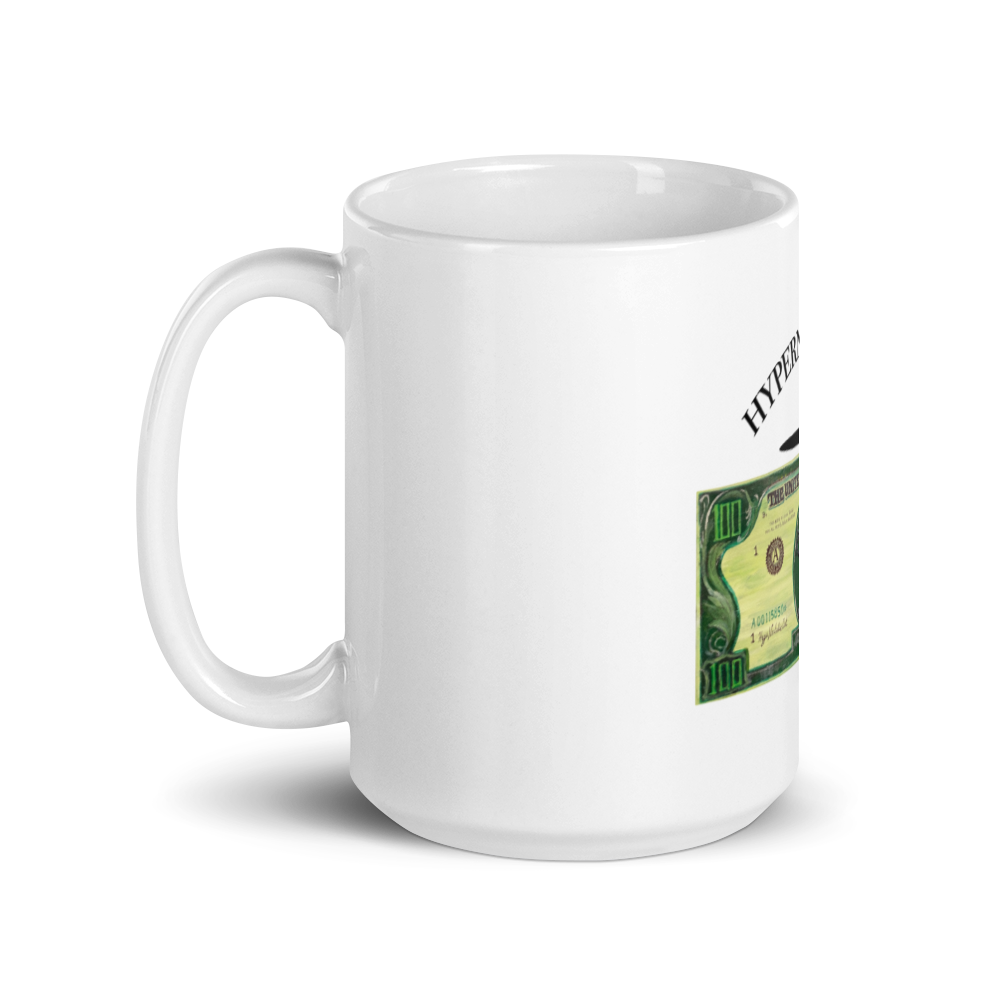 "Got Your Money White glossy mug